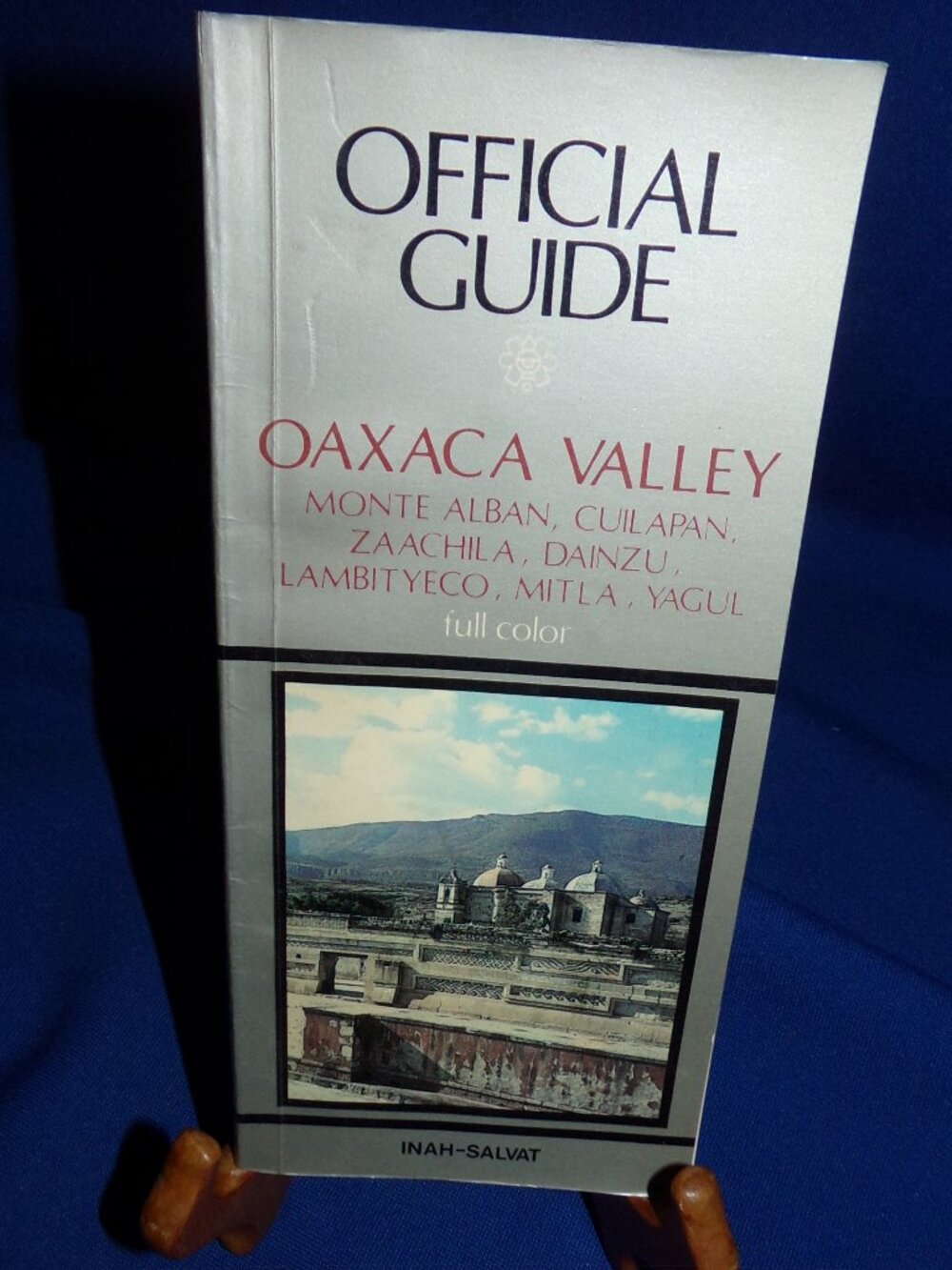 Oaxaca Valley (Mexico) Full Color Official Guide - Vintage Archaeology Booklet